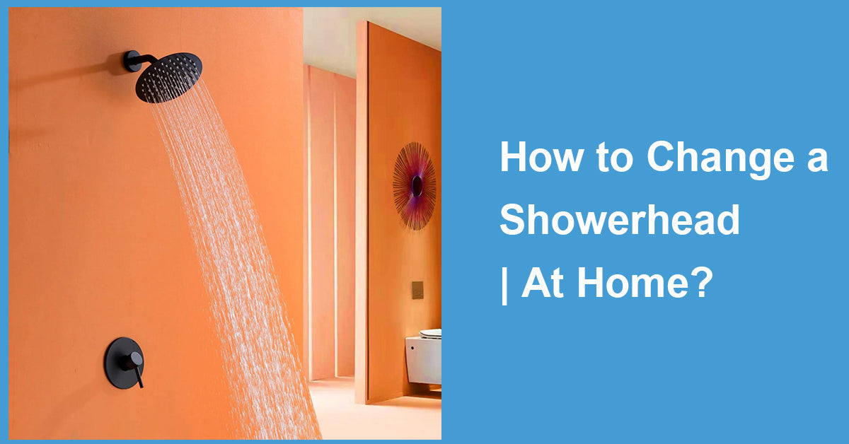 How to Change a Showerhead | At Home?