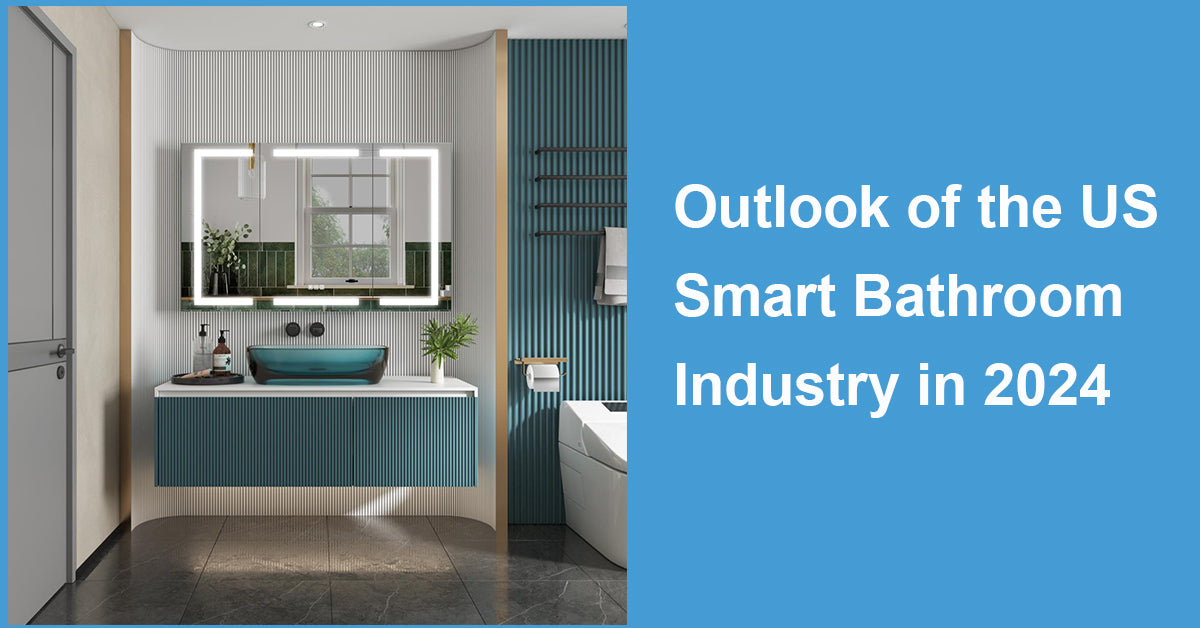Outlook of the US Smart Bathroom Industry in 2024