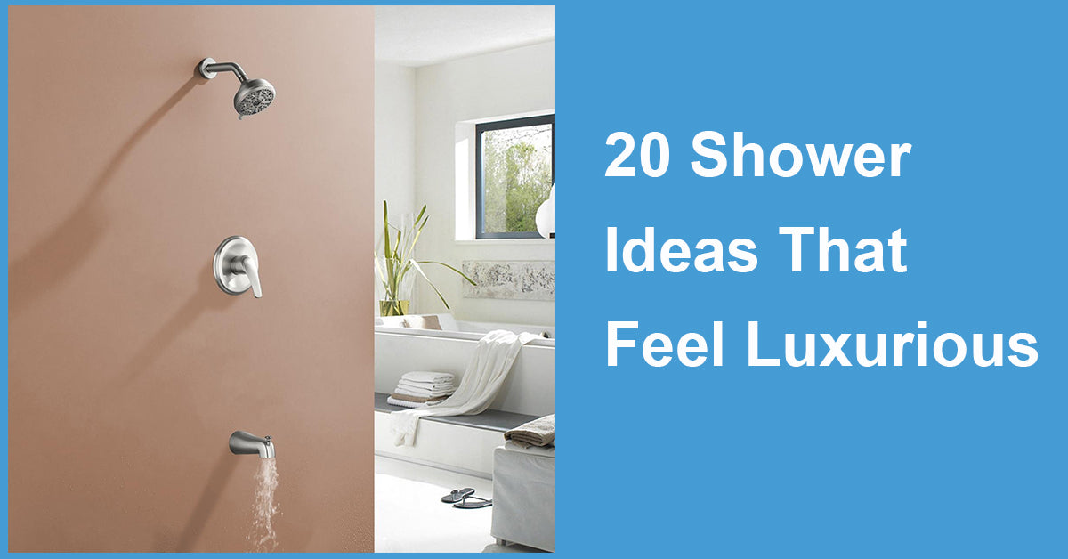 20 Shower Ideas That Feel Luxurious
