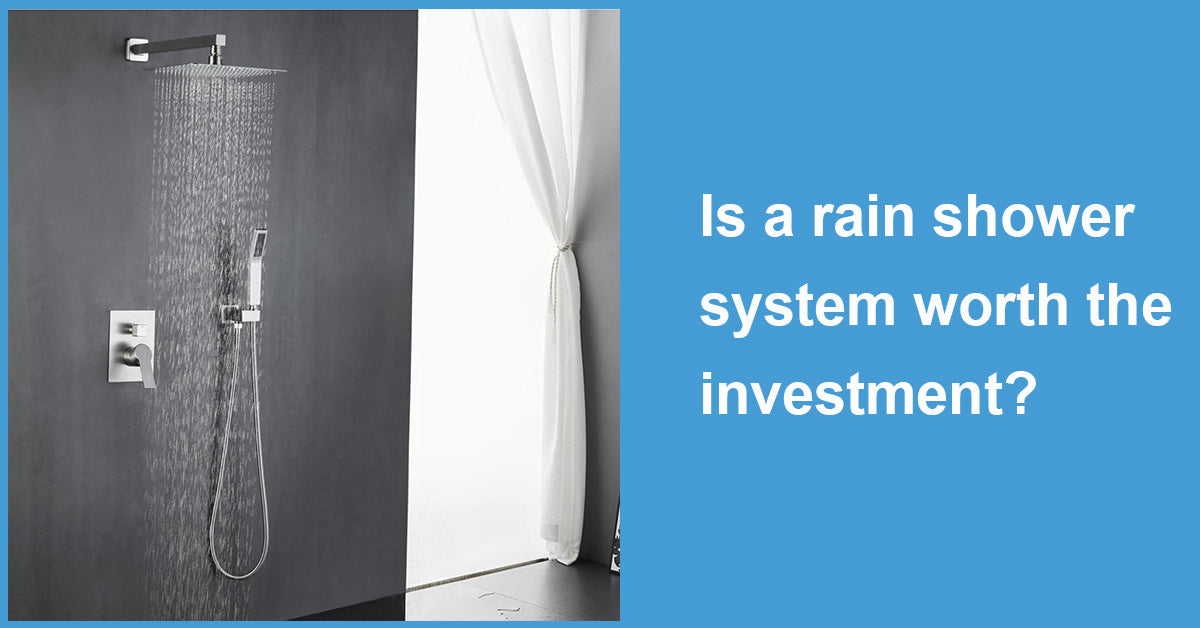 Is a rain shower system worth the investment?