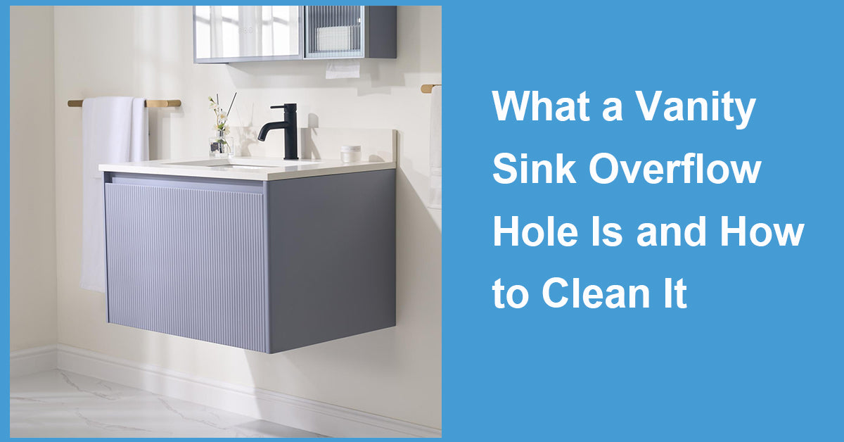 What a Vanity Sink Overflow Hole Is and How to Clean It