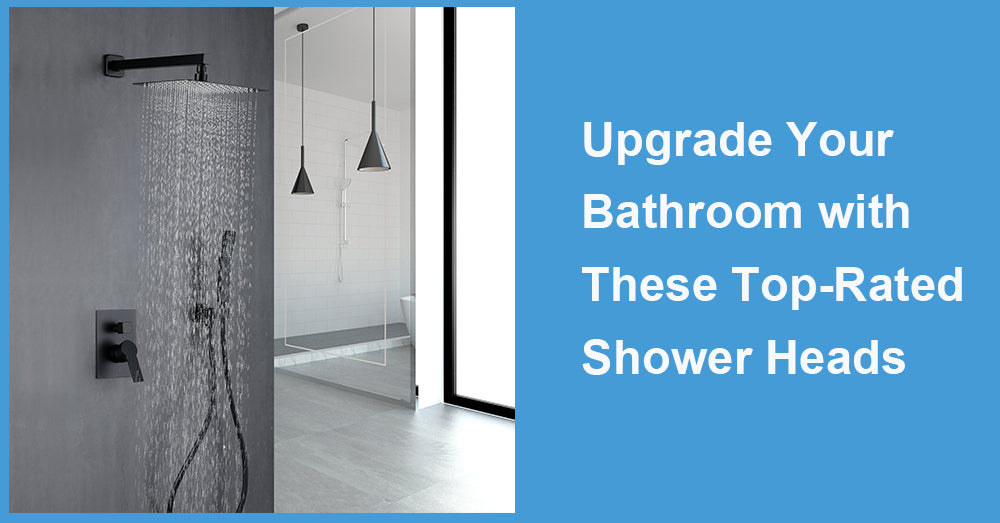 Upgrade Your Bathroom with These Top-Rated Shower Heads