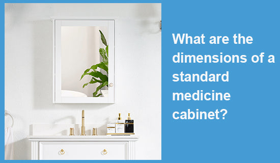 What are the dimensions of a standard medicine cabinet?