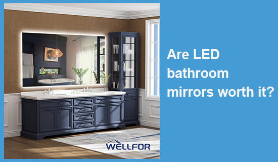 Are LED bathroom mirrors worth it?