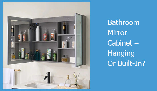 Bathroom Mirror Cabinet ā Hanging Or Built-In?