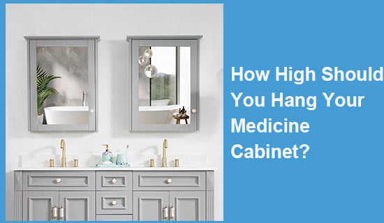 How High Should a Medicine Cabinet Be above the Vanity: Expert Guide