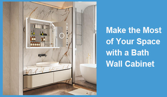 Make the Most of Your Space with a Bath Wall Cabinet