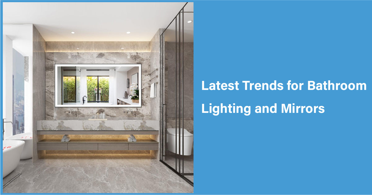 Latest Trends for Bathroom Lighting and Mirrors