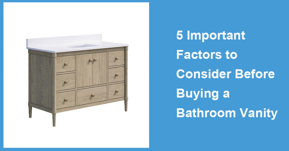 5 Important Factors to Consider Before Buying a Bathroom Vanity