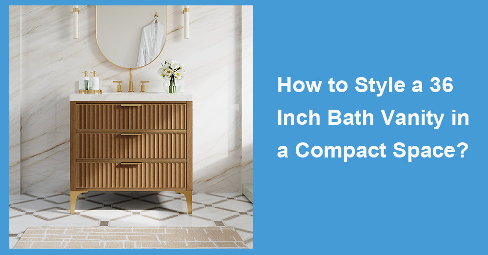 How to Style a 36 Inch Bath Vanity in a Compact Space?