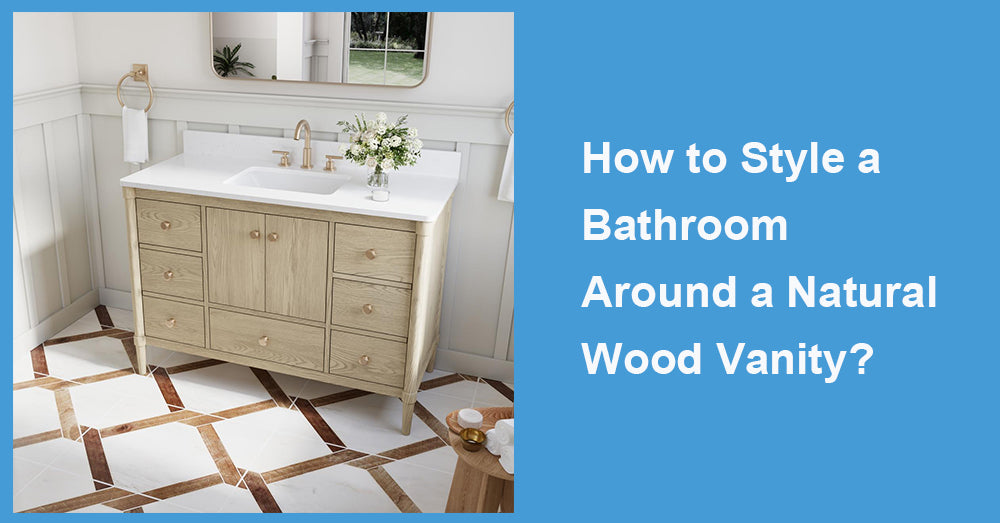 How to Style a Bathroom Around a Natural Wood Vanity?