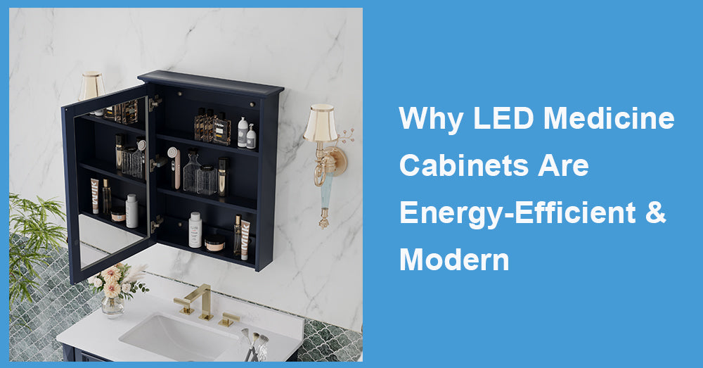 Why are LED medicine cabinets so energy efficient?