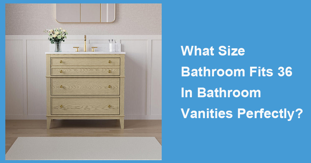 What Size Bathroom Fits 36 In Bathroom Vanities Perfectly?