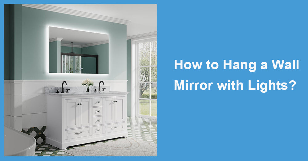 How to Hang a Wall Mirror with Lights?
