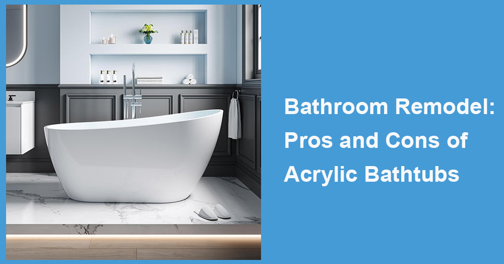 Bathroom Remodel: Pros and Cons of Acrylic Bathtubs