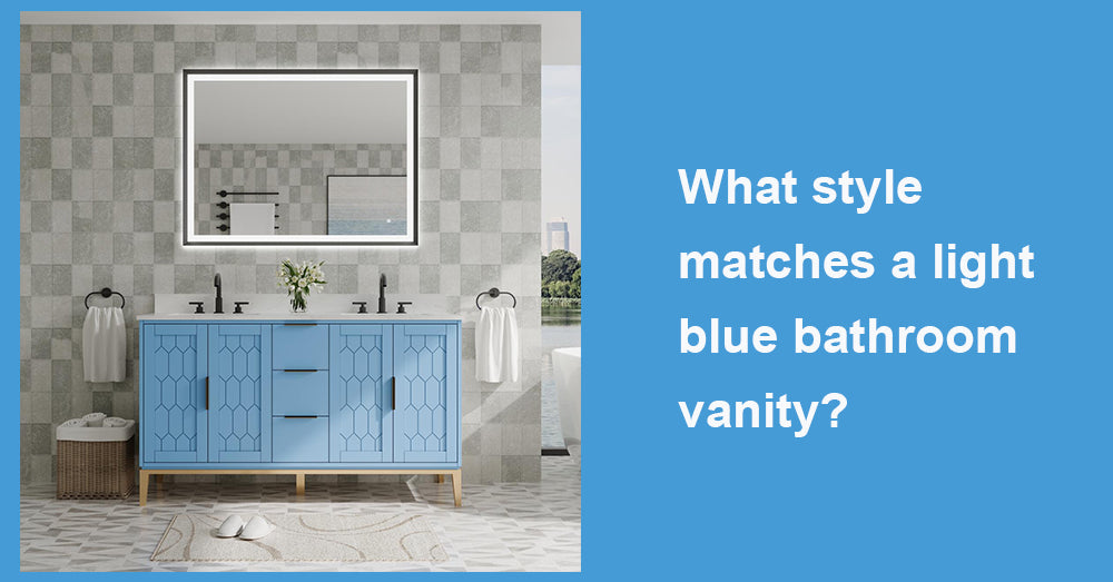 What style matches a light blue bathroom vanity?