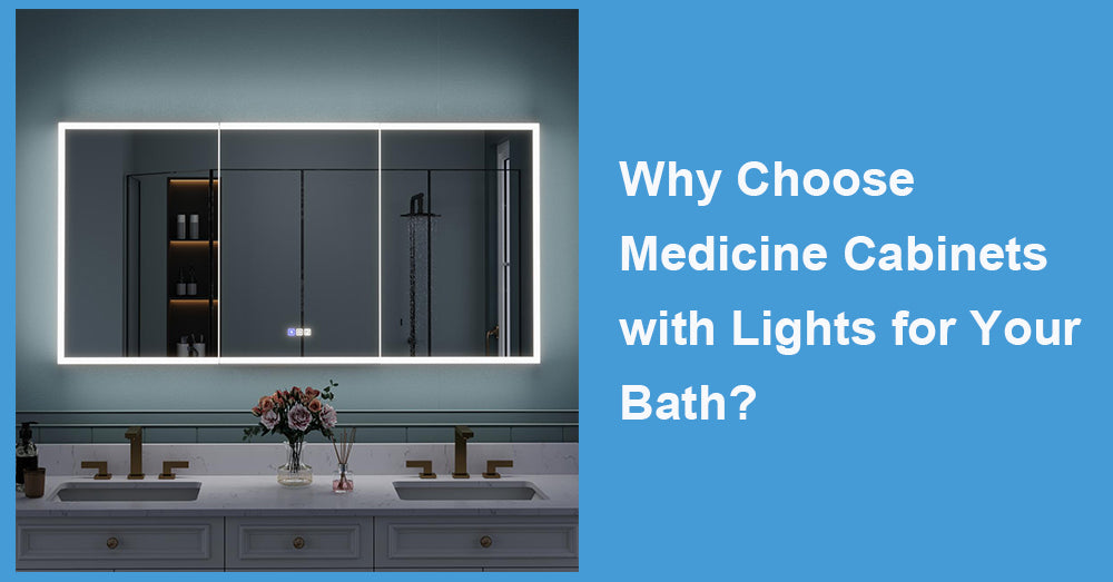 Why Choose Medicine Cabinets with Lights for Your Bath?