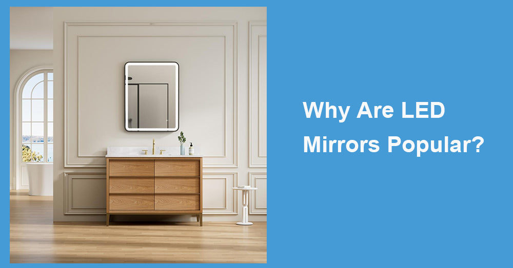 Why Are LED Mirrors Popular?