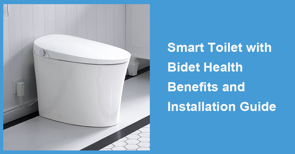 Smart Toilet with Bidet Health Benefits and Installation Guide