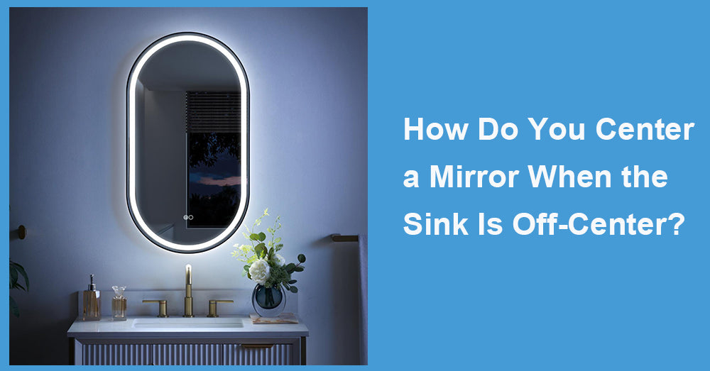 How Do You Center a Mirror When the Sink Is Off-Center?
