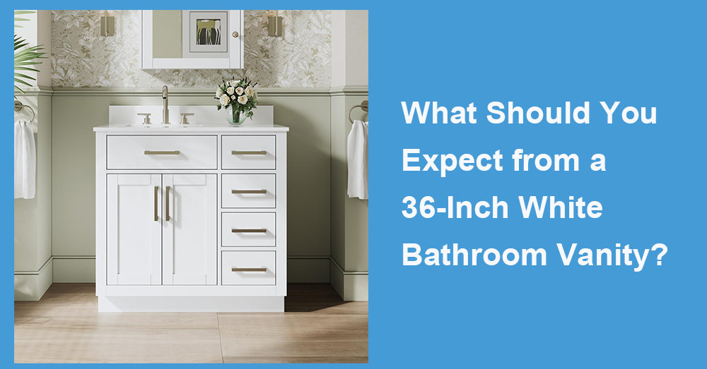 What Should You Expect from a 36-Inch White Bathroom Vanity?