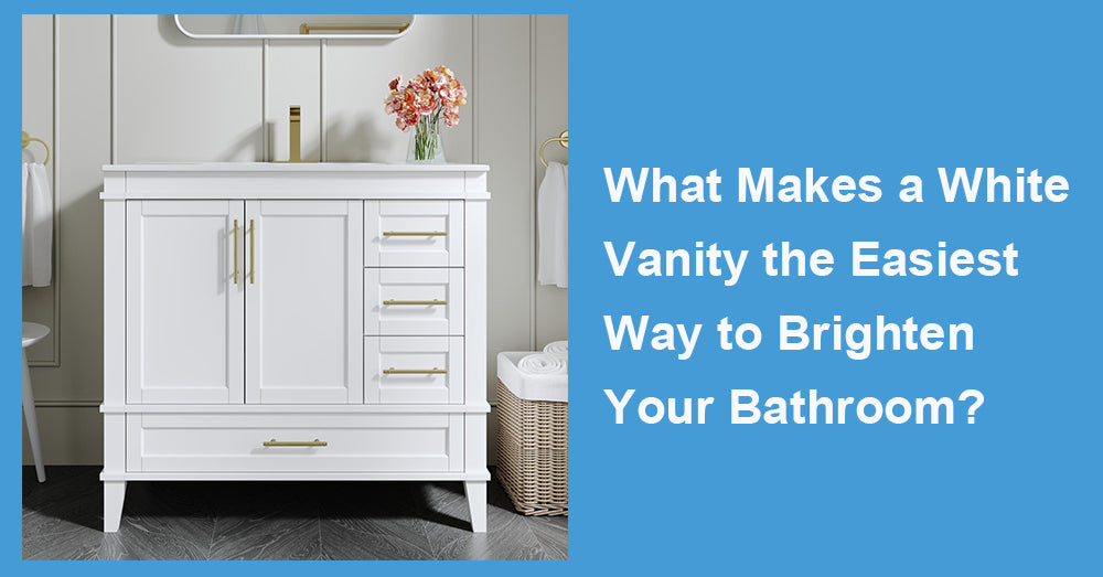What Makes a White Vanity the Easiest Way to Brighten Your Bathroom?