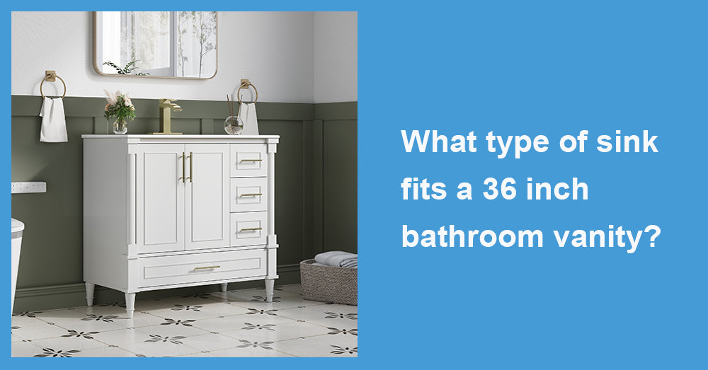 What type of sink fits a 36 inch bathroom vanity?