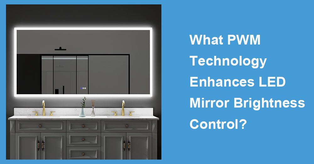 What PWM Technology Enhances LED Mirror Brightness Control?