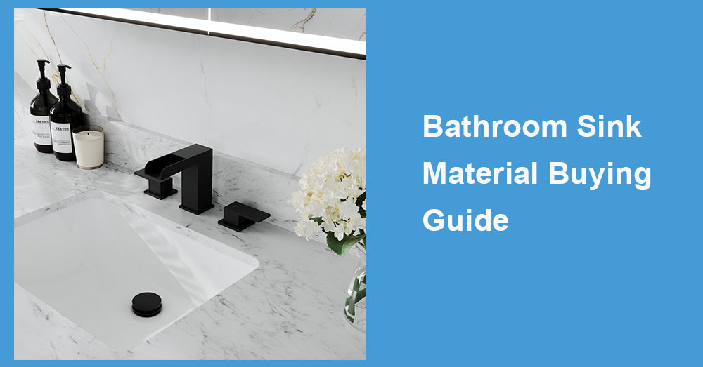 Bathroom Sink Material Buying Guide