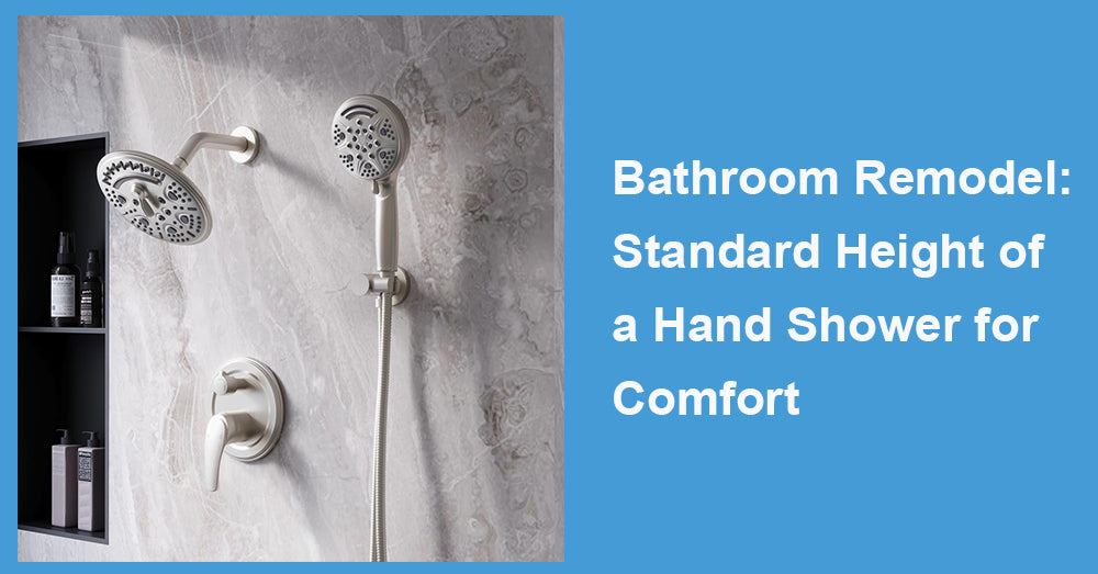 Bathroom Remodel: Standard Height of a Hand Shower for Comfort