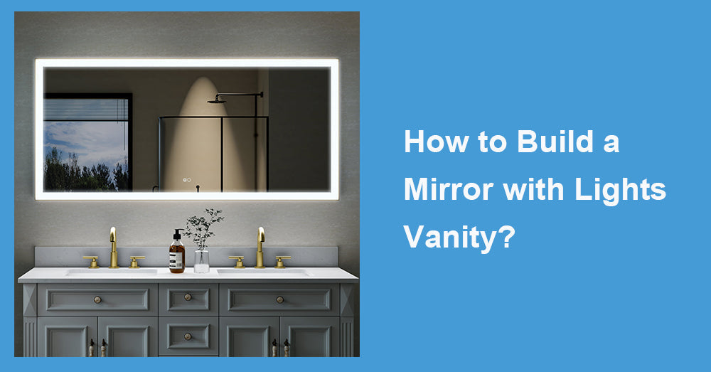 How to Build a Mirror with Lights Vanity?