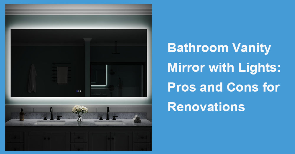 Bathroom Vanity Mirror with Lights: Pros and Cons for Renovations