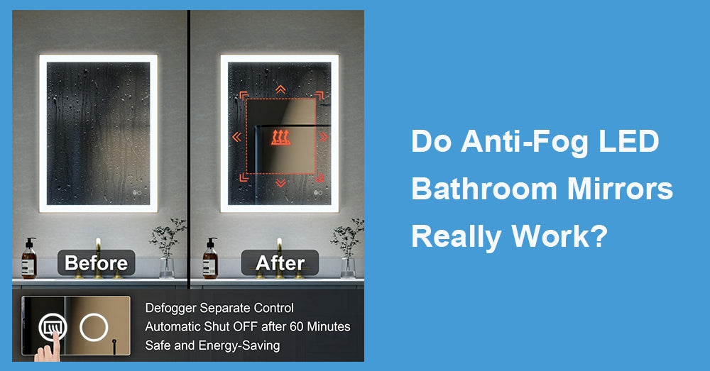 Do Anti-Fog LED Bathroom Mirrors Really Work?