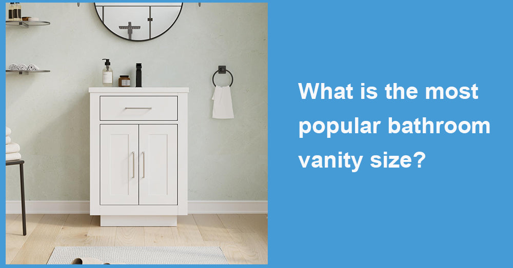 What is the most popular bathroom vanity size?