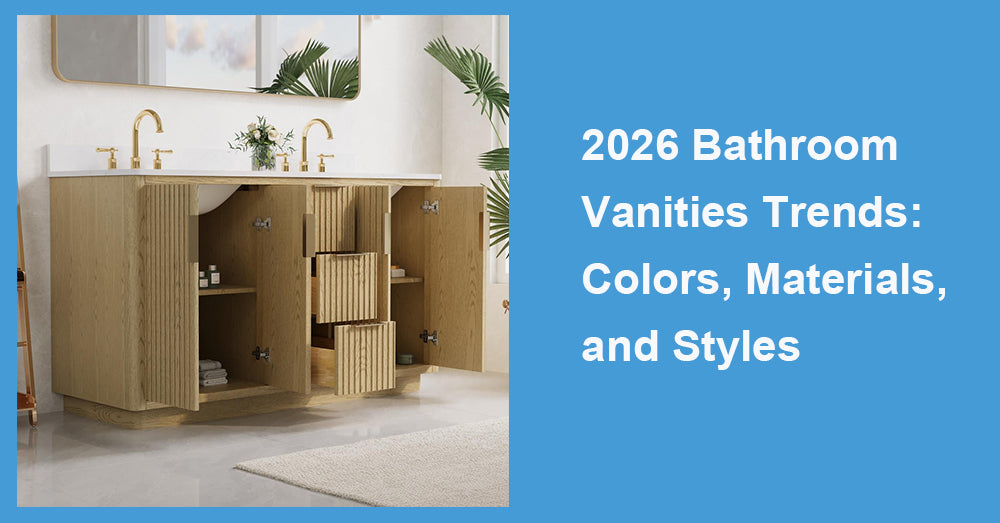 2026 Bathroom Vanities Trends: Colors, Materials, and Styles