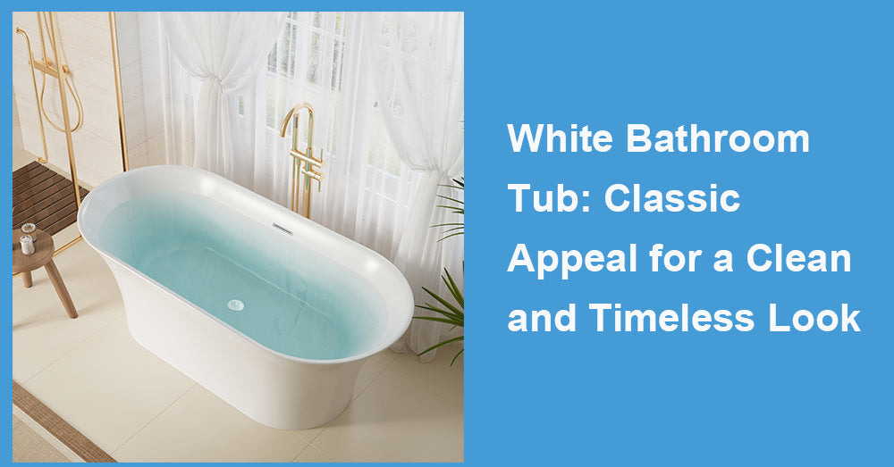 White Bathroom Tub: Classic Appeal for a Clean and Timeless Look