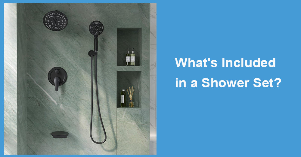 What's Included in a Shower Set?