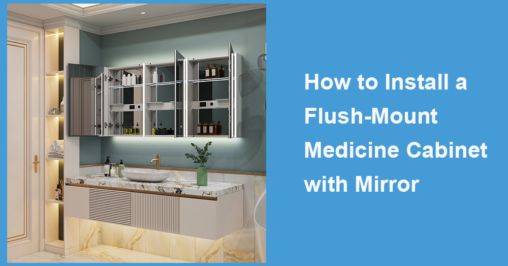 How to Install a Flush-Mount Medicine Cabinet with Mirror