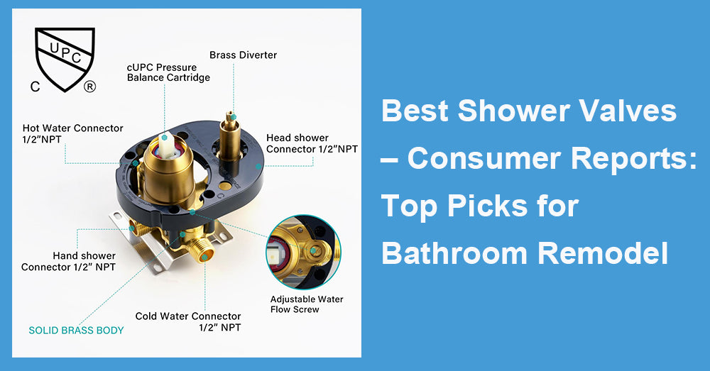 Best Shower Valves – Consumer Reports: Top Picks for Bathroom Remodel