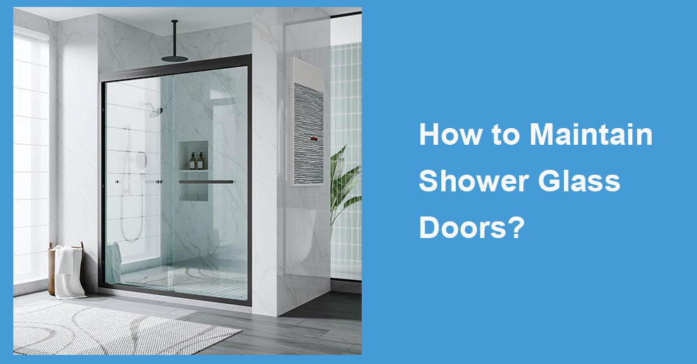 How to Maintain Shower Glass Doors?