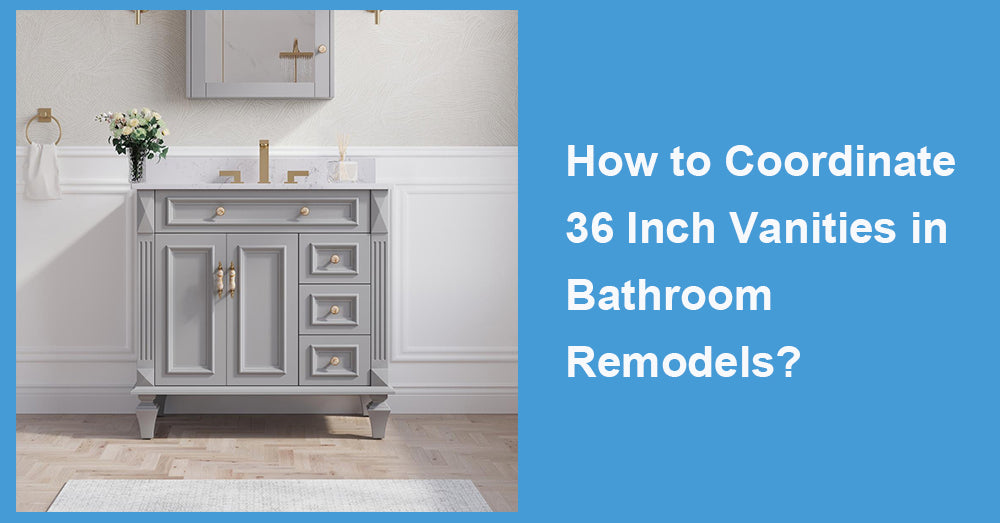 How to Coordinate 36 Inch Vanities in Bathroom Remodels?