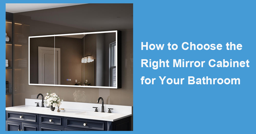 How to Choose the Right Mirror Cabinet for Your Bathroom