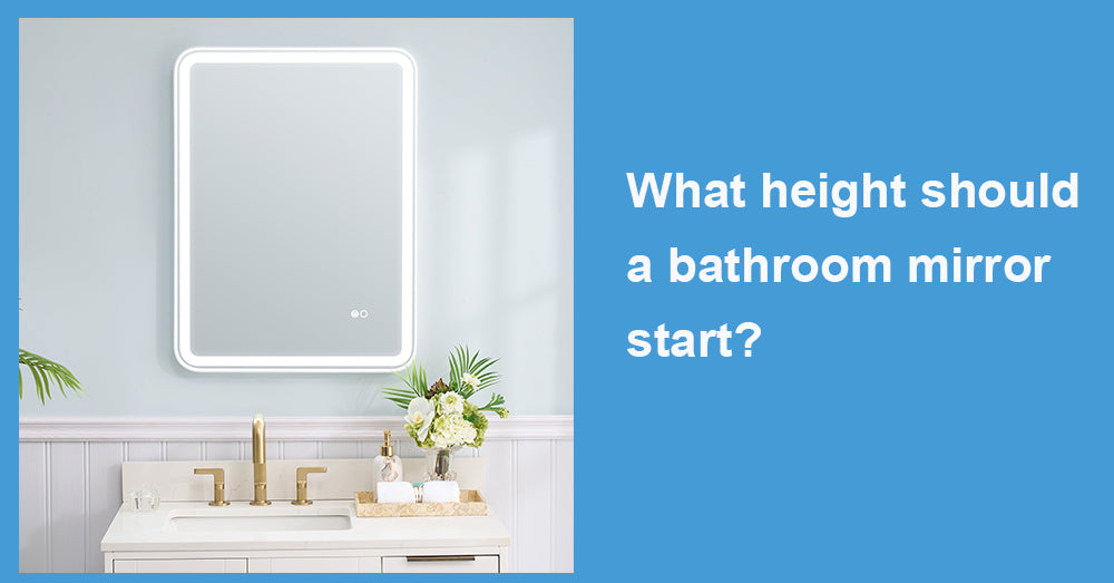 What height should a bathroom mirror start?