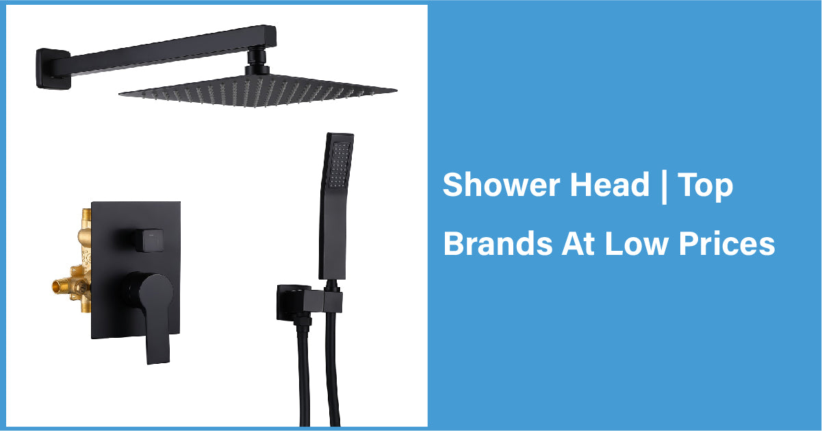 Shower Head | Top Brands At Low Prices