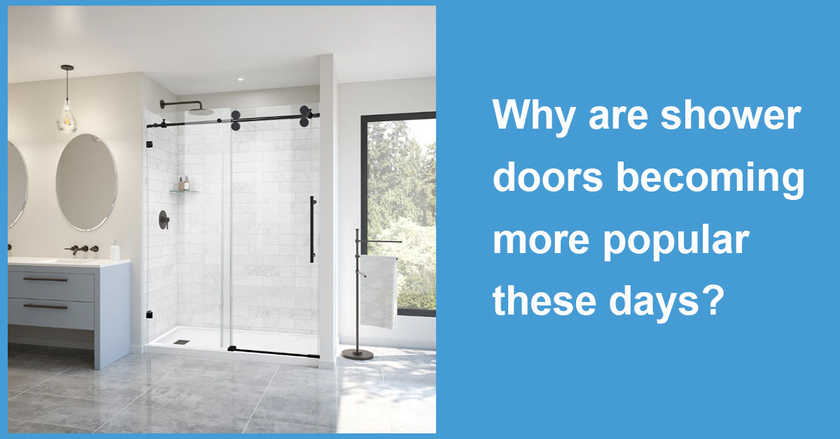 Why are shower doors more popular these daysWELLFOR
