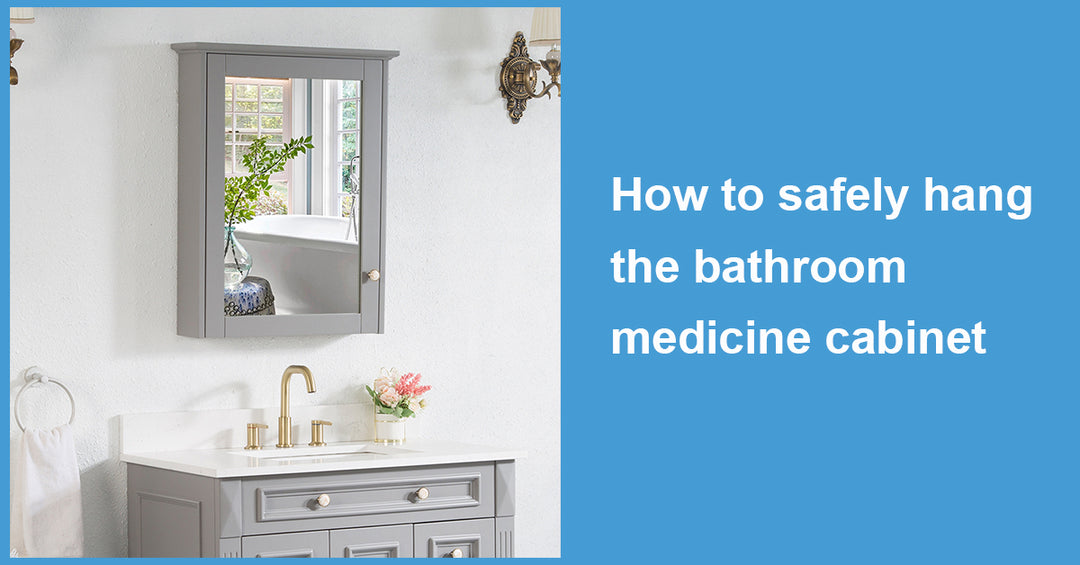 How to safely hang the bathroom medicine cabinet