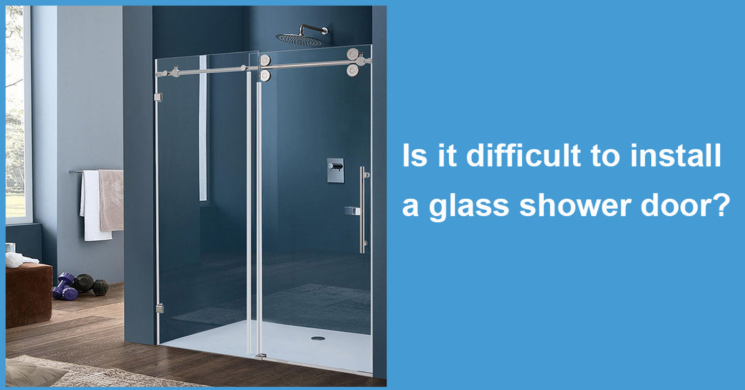 Is it difficult to install a glass shower door?
