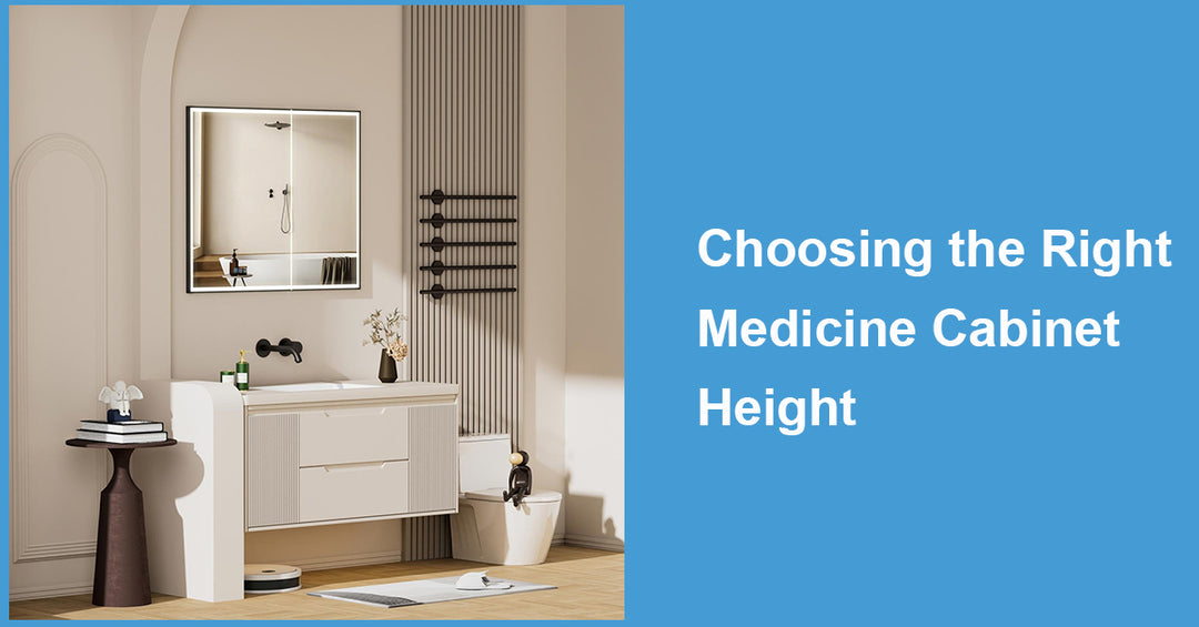 Choosing the Right Medicine Cabinet Height