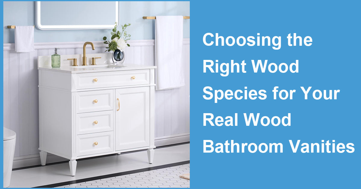 Choosing the Right Wood Species for Your Real Wood Bathroom Vanities