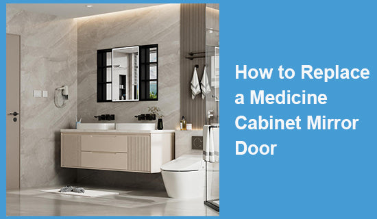 How to Replace a Medicine Cabinet Mirror Door?